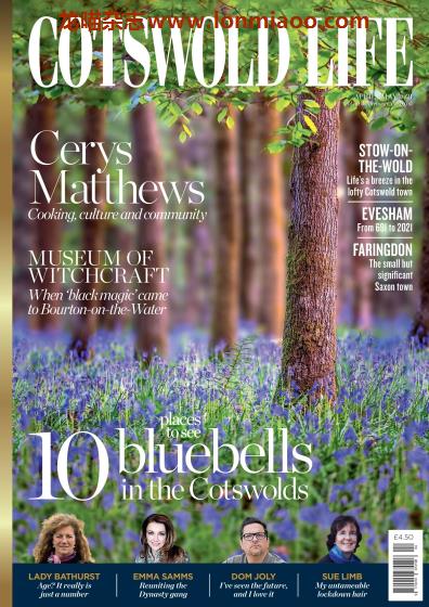 [英国版]Cotswold Life 地区生活度假PDF电子杂志 2021年4-5月刊